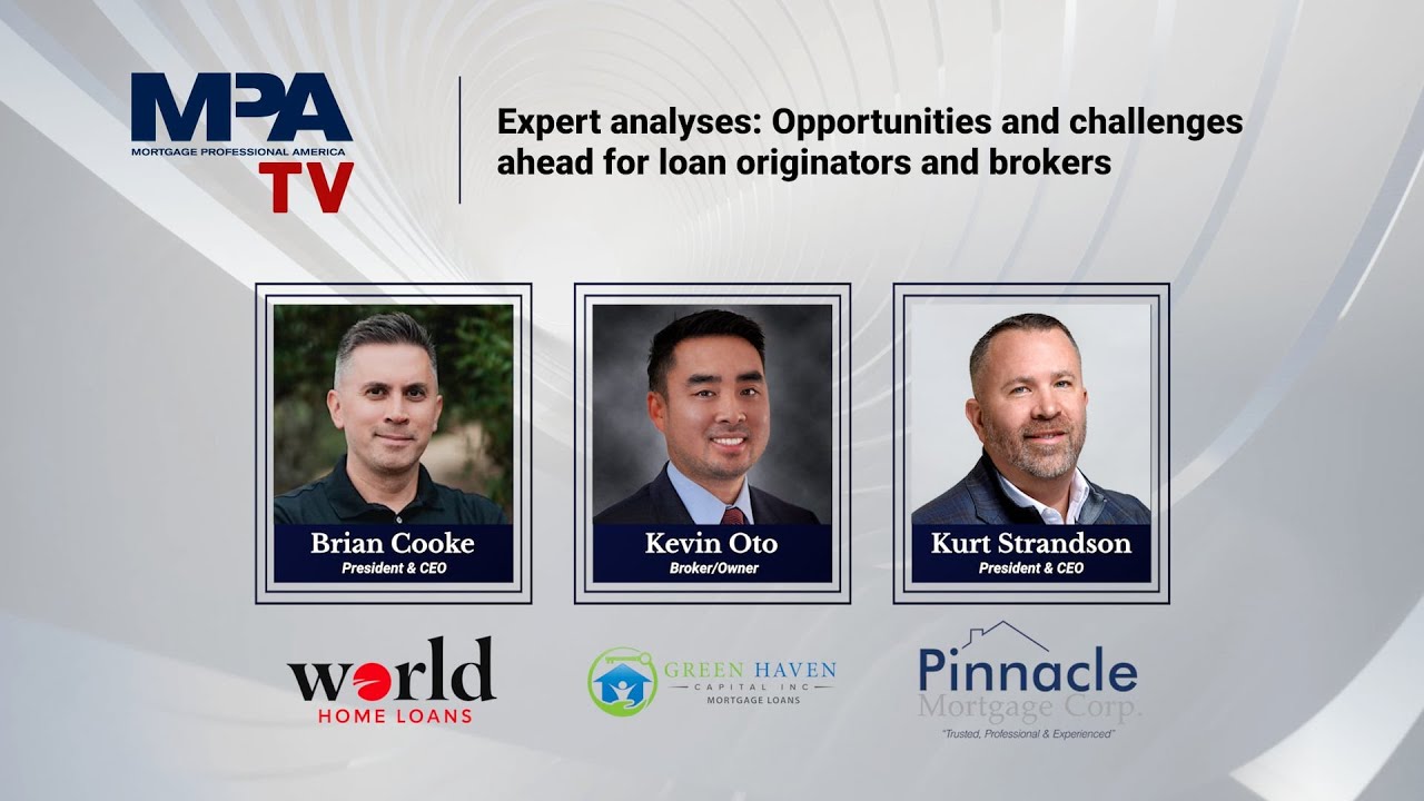 Expert analyses: Opportunities and challenges ahead for loan originators and brokers